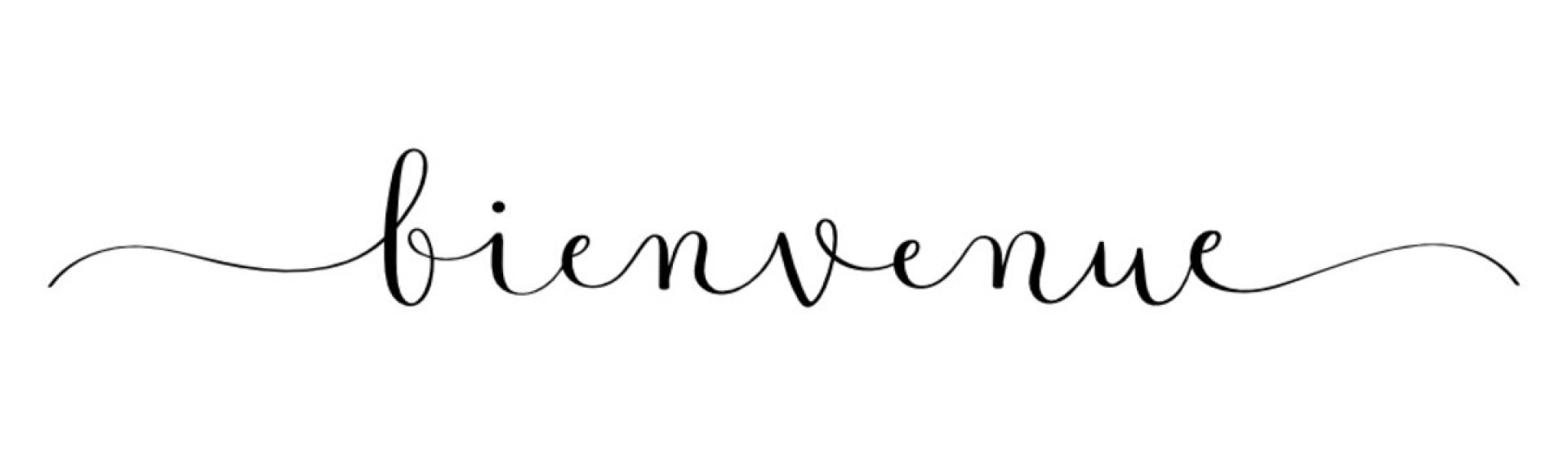bienvenue