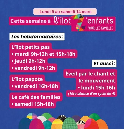 Activité de L'Ilot Z'Enfants du 9 au 14 mars 2026